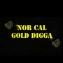 Nor Cal Gold Digga (Explicit)