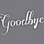 Goodbye (Explicit)