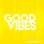 Good Vibes