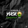 Yuck freestyle (Explicit)