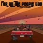 For All The People too (Explicit)