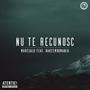 Nu te recunosc (feat. RakeemRomania) [Explicit]