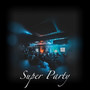 super party (feat.jin denim)