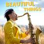 Beautiful Things (Sax Version)