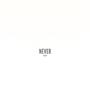 Never Sleep (Explicit)