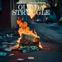 Out Da Struggle (feat. Yung E2) [Explicit]