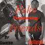 Fake Friends (Explicit)