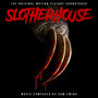 Slotherhouse (Original Motion Picture Soundtrack)