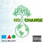 no change (feat. UNLUCKY) [Explicit]