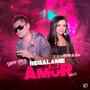 Regalame tu amor (feat. Sonia Vaztike) [Remix]