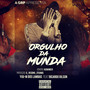 Orgulho da Munda (Explicit)