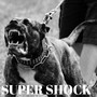 Super Shock (Explicit)