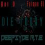 Die Today (feat. Ant D) [Explicit]