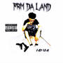 Frm Da Land (Explicit)