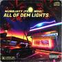 ALL OF DEM LIGHTS (feat. MDG) [Explicit]