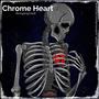 Chrome Heart (Explicit)