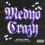 Medyo Crazy (Explicit)