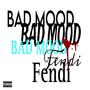 Bad Mood (Explicit)