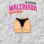 Malcriada (Explicit)