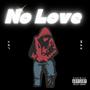 No Love (Explicit)