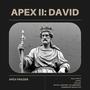APEX II: DAVID