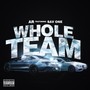 Whole Team (feat. Sav One) [Explicit]