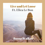 and Let Loose (feat. Elica Le Bon)