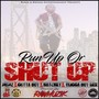 Run Up Or Shut Up (Explicit)