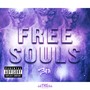 FREE SOULS (Explicit)