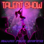 Talent Show (Explicit)