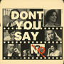 Dont You Say No (Explicit)