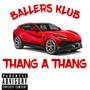 Thang A Thang (Explicit)