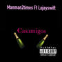 Casamigos (feat. Lajayswift)