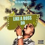 Like a Boss Do (Explicit)