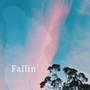 Fallin’ (Explicit)