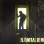 EL FUNERAL DE MI (2008)