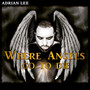 Where Angels Go to Die (Explicit)