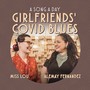 Girlfriends' Covid Blues (From 