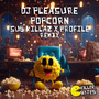 Popcorn (Sub Killaz and Profile Remix)