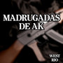 Madrugadas de Ak (Explicit)