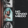 No Tengo Miedo (feat. Grifho)