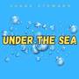 Under the Sea (From 