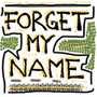 Forget My Name