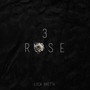 3 Rose