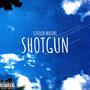 Shotgun (Explicit)