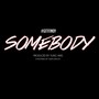 Somebody - Single (Explicit)