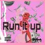 Run it up (Explicit)