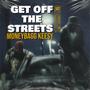 Get Off The Streets (feat. Omerta Jay) [Explicit]