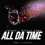 All Da Time (feat. Moneyy Down) [Explicit]