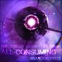All-Consuming (feat. Therewolf Media & Tiggs)
